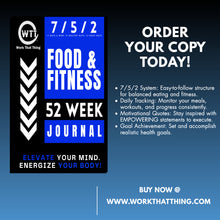 Load image into Gallery viewer, WORK THAT THING Food and Fitness Journal:(52 Week)