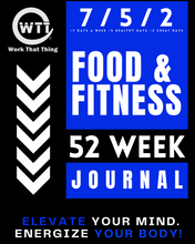 Load image into Gallery viewer, WORK THAT THING Food and Fitness Journal:(52 Week)